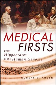 Medical firsts : from Hippocrates to the human genome cover image cdn
