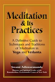 Meditation & its practices : a definitive guide to techniques and traditions of meditation in yoga and vedanta cover image cdn