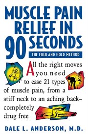 Muscle pain relief in 90 seconds : the fold and hold method cover image cdn