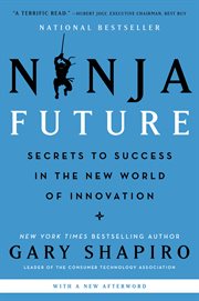 Ninja future : secrets to success in the new world of innovation cover image cdn