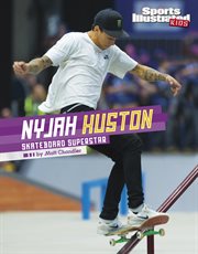 Nyjah Huston : skateboard superstar cover image cdn