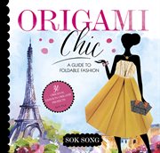 Origami chic : a guide to foldable fashion cover image cdn