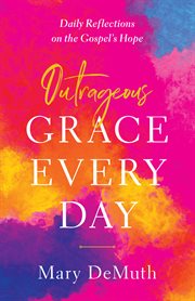 Outrageous grace every day cover image cdn