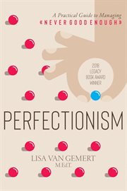 Perfectionism: a practical guide to managing "never good enough" cover image cdn
