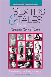 Sex tips and tales from women who dare. Exploring the Exotic Erotic cover image cdn