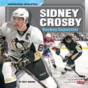 Sidney Crosby : hockey superstar cover image cdn