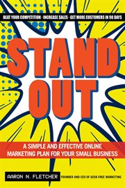 Stand out : a simple and effective online marketing plan for your small business cover image cdn