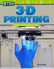 Stem: 3-d printing: adding and subtracting fractions cover image cdn