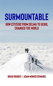 Surmountable. How Citizens from Selma to Seoul Changed the World cover image cdn