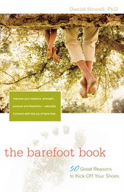 The barefoot book : 50 great reasons to kick off your shoes cover image cdn