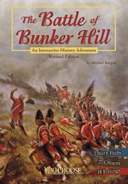 The Battle of Bunker Hill : an interactive history adventure cover image cdn