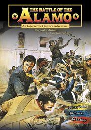 The battle of the Alamo : an interactive history adventure cover image cdn