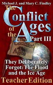 The conflict of the ages teacher iii they deliberately forgot the flood and the ice age cover image cdn