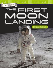 The history of the first moon landing: dividing decimals cover image cdn