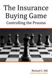 The insurance buying game. Controlling the Process cover image cdn
