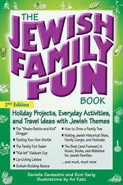 The Jewish family fun book : holiday projects, everyday activities, and travel ideas with Jewish themes cover image cdn