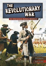 The Revolutionary War : an interactive history adventure cover image cdn