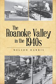 The roanoke valley in the 1940s cover image cdn