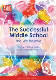 The successful middle school. This We Believe cover image cdn