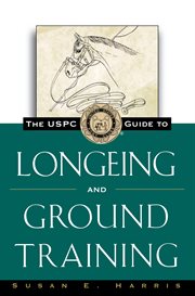 The USPC guide to longeing and ground training cover image cdn