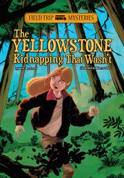 The Yellowstone kidnapping that wasn't cover image cdn