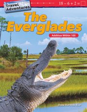 Travel adventures: the everglades: addition within 100 cover image cdn