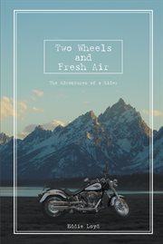 Two wheels and fresh air. The Adventures of a Rider cover image cdn