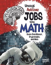 Unusual and awesome jobs in math : stunt coordinator, cryptologist, and more cover image cdn