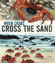 When crabs cross the sand : the Christmas Island crab migration cover image cdn