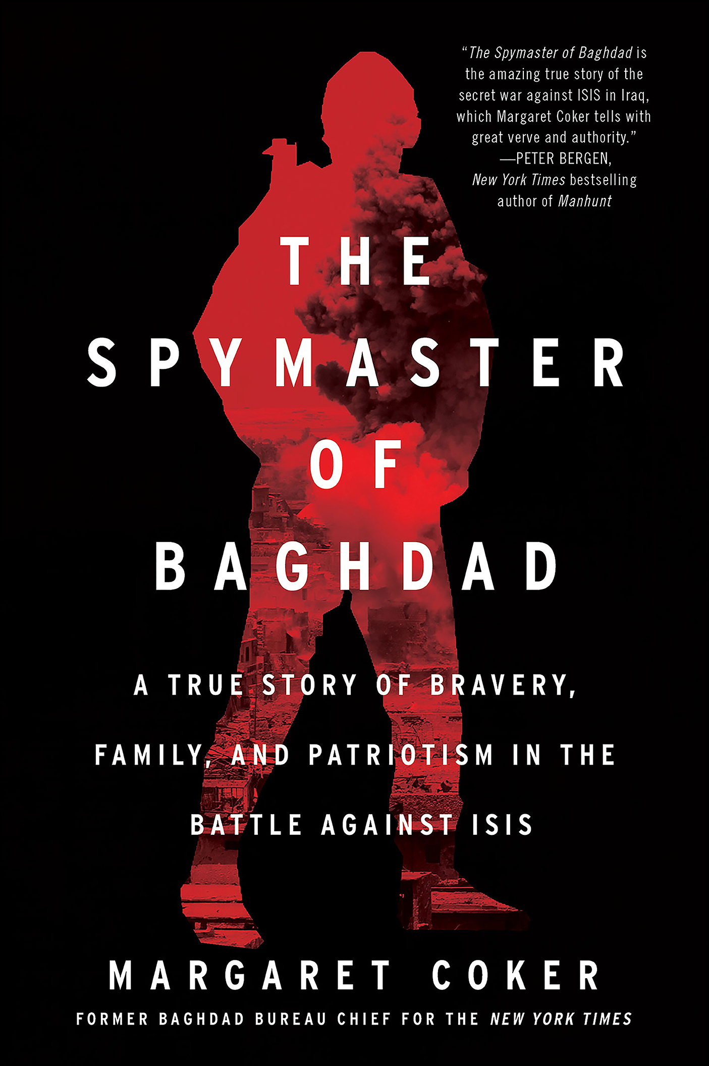 The Spymaster of Baghdad A True Story of Bravery, Family, and Patriotism in the Battle against ISIS cover image cdn