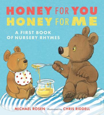 Honey for you, honey for me : a first book of nursery rhymes  cover image cdn