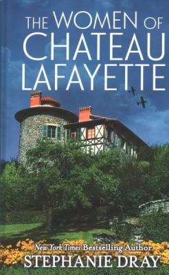 The women of Chateau Lafayette cover image cdn