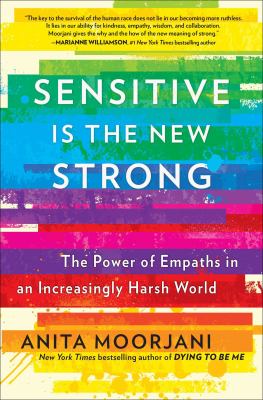 Sensitive is the new strong : the power of empaths in an increasingly harsh world  cover image cdn