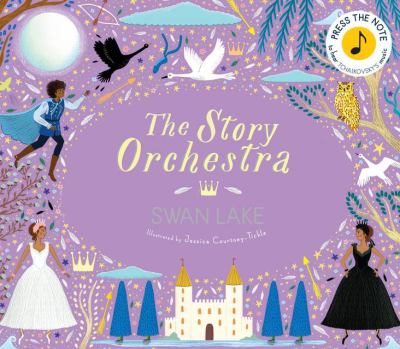 The story orchestra : Swan Lake  cover image cdn