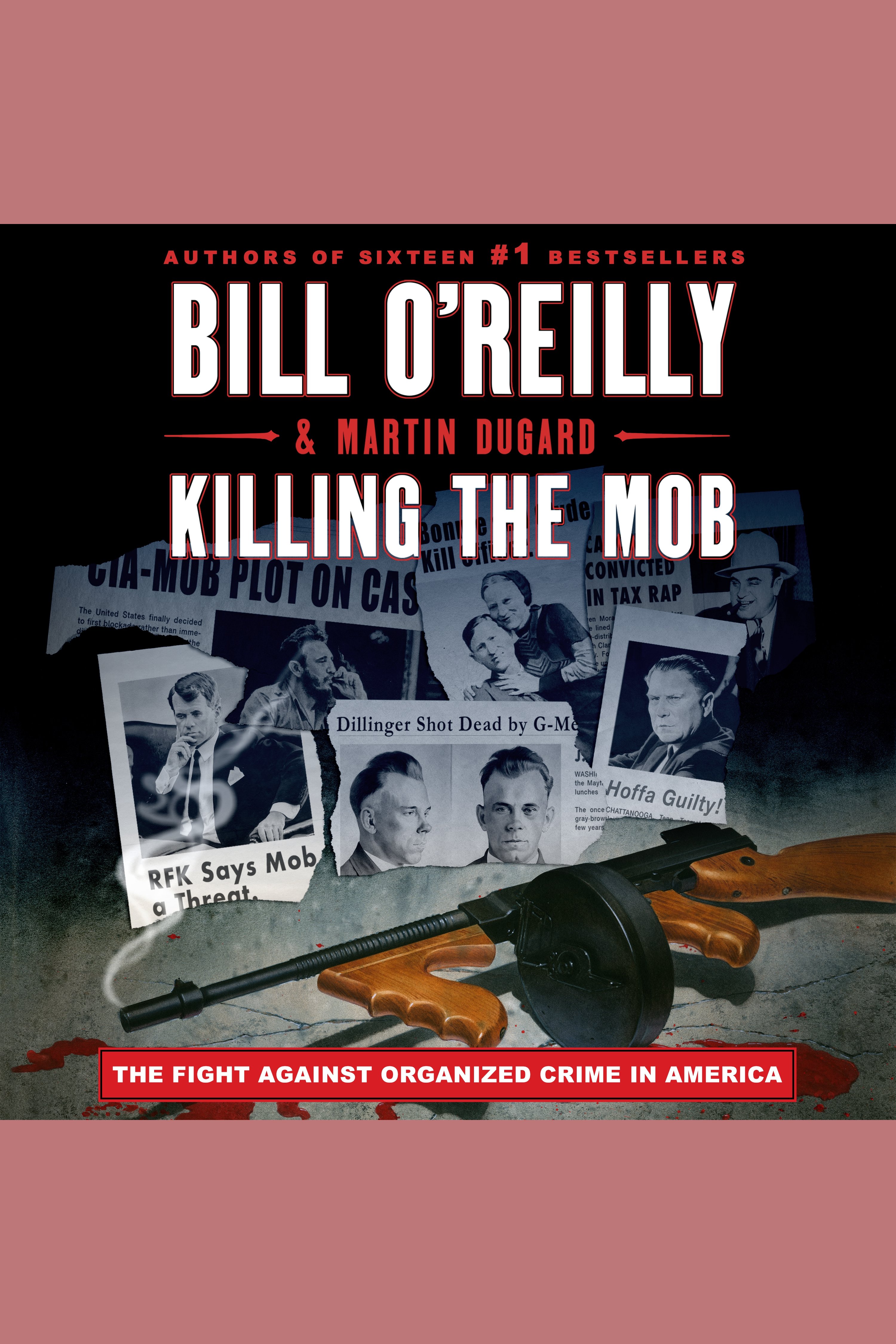 Killing the Mob The Fight Against Organized Crime in America cover image cdn