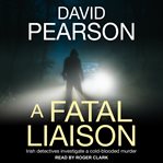 A fatal liaison. Irish Detectives Investigate a Cold-Blooded Murder cover image cdn