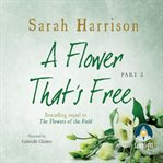 A flower that's free. Part 2 cover image cdn