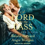 A Lord for the Lass : Tartans & Titans Series, Book 2 cover image cdn