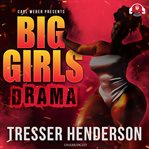 Big girls drama : carl weber presents cover image cdn