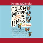 Color outside the lines : stories about love cover image cdn