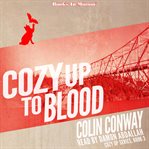 Cozy up to blood : a novel about an island, a cat, knitting, and vampires cover image cdn