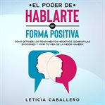 El poder de hablarte en forma positiva cover image cdn