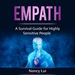 Empath. A Survival Guide for Highly Sensitive People cover image cdn