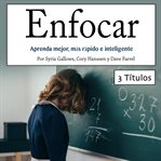 Enfocar. Aprenda mejor, más rápido e inteligente cover image cdn