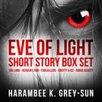 Eve of light short story box set cover image cdn
