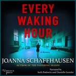 Every waking hour : a mystery cover image cdn