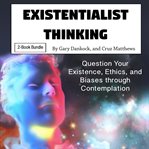Existentialist thinking. Skepticism and Existentialism Explained in Detail cover image cdn