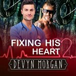 Fixing his heart cover image cdn