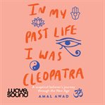 In My Past Life I Was Cleopatra cover image cdn