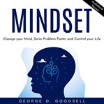 Mindset: change your mind, solve problem faster and control your life cover image cdn
